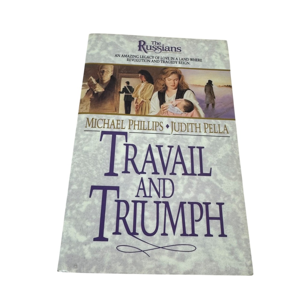 Travail and Triumph The Russians Book 3 Michael Phillips Judith Pella‎ Fiction